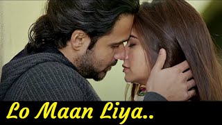 LO MAAN LIYA (Lyrical) Arijit Singh | Raaz Reboot | Emraan Hashmi, Kriti K, | Romantic Hindi Songs