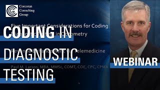 Five Important Considerations for Coding in Diagnostic Testing in Optometry