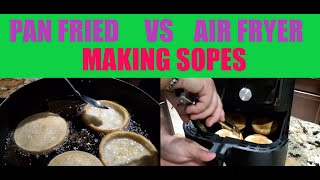 HOW TO MAKE SOPES (AIR FRYER VS PAN FRIED) WHICH IS BETTER? FIND OUT IN HERE!