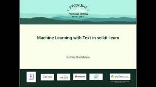Kevin Markham - Machine Learning with Text in scikit-learn - PyCon 2016
