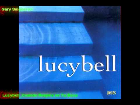 Lucybell-Cuando Respiro En Tu Boca - YouTube