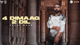 4 Dimaag 2 Dil : Babbu Maan | Adab Punjabi | Latest Punjabi Song 2022