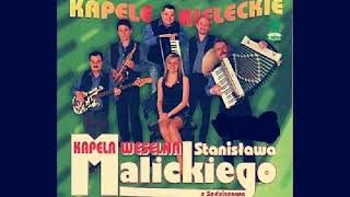 Kapela Stanisława Malickiego - Polka od Włoszczowy