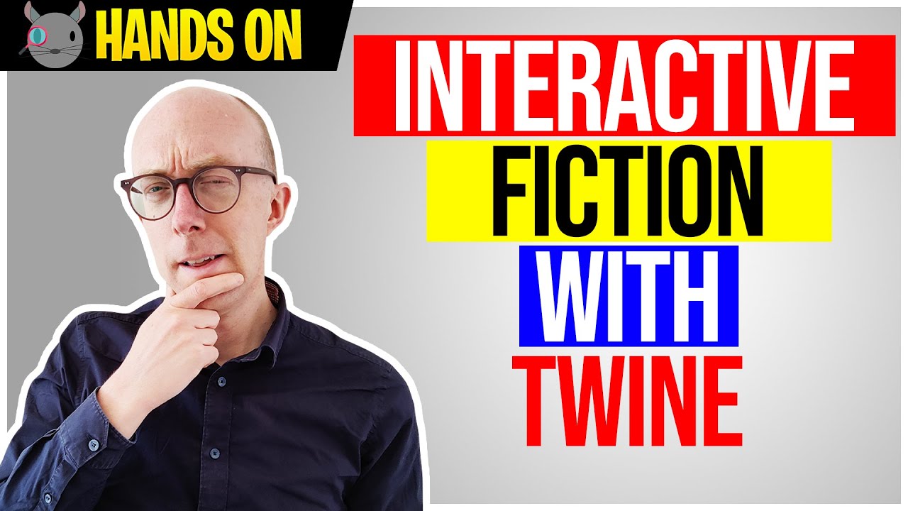 Creating Interactive Fiction With Twine Youtube