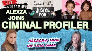 CANADA - MISSING - JACK & LILLY - CRIMINAL PROFILER - ALEXZA JOINS TO DISCUSS CASE