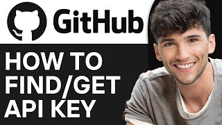 How to Find API Key on GitHub (2024) | Step By Step