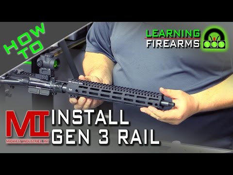 How to Install the Midwest Industries Gen 3 Handguard How to Install the Midwest Industries Gen 3 Handguard