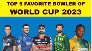 World Cup 2023 | Top 5 Favorite Bowlers | ODI World Cup | ESPN Cricinfo | Eng vs NZ | Huge Six | YT