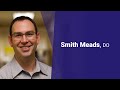 Dr. Smith Meads, Orthopedics at Skagit Regional Health