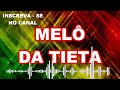 as melhores recordações melô de tieta