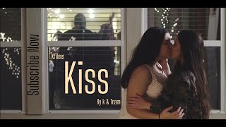 Kiss || Indian Girl Romantic Drama|| LGBTQ Film || with English Subtitles| by Kfilms |Subscribe Now|