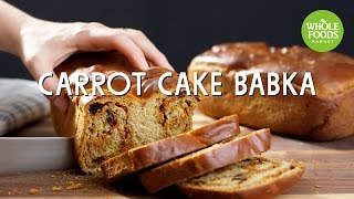 Carrot Cake Babka | Food Trends | Whole Foods Market