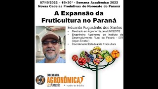 Semana Agronômica UniFatecie 2023 - Novas Cadeiras Produtivas do Noroeste do Paraná - Fruticultura