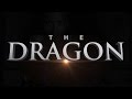 The Dragon - Official IMAX ® Trailer | 2017 (HD)