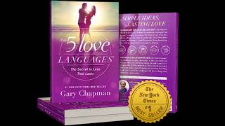 Gary Chapman - 5 Love Languages: The Secret to Love that Lasts