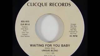 Unique Blend - Waiting For You Baby - 7inch - 85