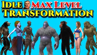 Idle Transformation All Levels (Werewolf, Yeti, Female, Lizard, Ape, Mummy, Bigf