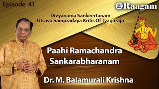 Paahi Ramachandra II Sankarabharanam II  Dr. M. Balamuralikrishna II Episode #41