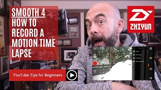 Zhiyun Smooth 4 Gimbal 📱 | How to record a motion time lapse
