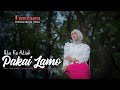 Fauzana - Uda Ka Adiak Pakai Lamo  (official Music Video)