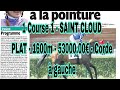 14 octobre 2024 quinte 1 Course 1 - SAINT CLOUDPLAT - 1600m - 53000.00€ - Corde à gauche