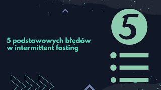 5 podstawowych błędów w intermittent fasting