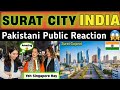 SURAT CITY 🏙️🥳| INDIA 🇮🇳 BEAUTIFUL CITY | PAKISTANI PUBLIC REACTION