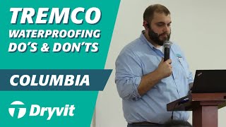 Tremco Waterproofing Do's and Don'ts (Colombia Training 6/11)