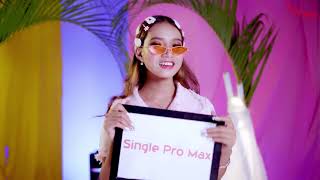 Single နုနုဖက်ဖက်လေးတွေအတွက်   Single Pro Max -Nora(Official Music Video)