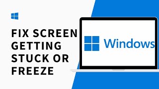 How To Fix Screen Getting Stuck or Freeze