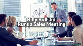 Billy Bullshit Talks Business