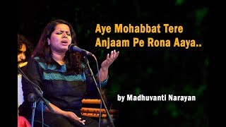 Aye Mohabbat Tere Anjaam Pe Rona Aaya by Madhuvanti Narayan at Nilambur Pattulsav