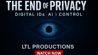 The End of Privacy: Digital IDs, AI, and the Final Step of Control | LTL Productions Documentary