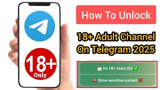 How To Unlock Telegram Adult Channel 2025 | How To Unblock Telegram Channel