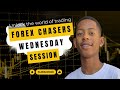 Forex Chasers Wednesday Session - 25 September 2024