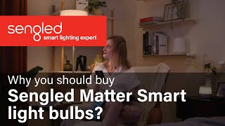 Why should you buy Sengled matter smart light bulb?