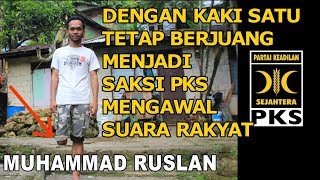 Ruslan, Dengan Satu Kaki Tetap Berjuang Menjadi Saksi PKS Mengawal Suara Umat