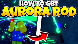 How To Get The Aurora Rod In Fisch