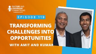 Amit and Kumar: Transforming Challenges into Opportunities