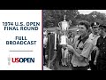 1974 U.S. Open (Final Round): Hale Irwin Outlasts at Winged Foot | Full Broadcast