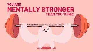 10 Signs You Are Mentally Stronger Than Most People