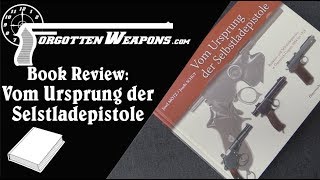 Book Review: Vom Ursprung der Selbstladepistole