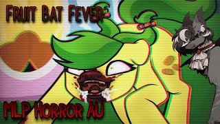 FRUIT BAT FEVER?! | Febris Pteropodidae (MLP Horror AU)