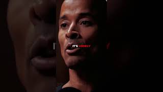 "LONELINESS IS THE ONLY PLACE TO BE" | David Goggins #shorts