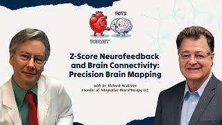 EP30: Z-Score Neurofeedback and Brain Connectivity: Precision Brain Mapping