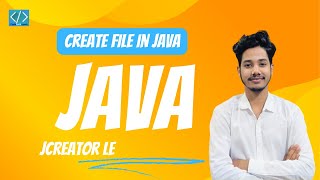 Create file in JCreator LE for java programming || CodeTechAyush