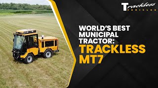 World's Best Municipal Tractor: The Trackless MT7