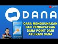 CARA MENGGUNAKAN DAN PENDAPATKAN DANA POINT DARI APLIKASI DANA