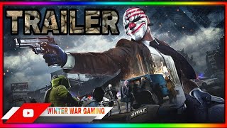 The biggest robbery payday 2 TRAILER