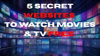 5 Secret Websites to Watch Movies & TV FREE (100% Legal)